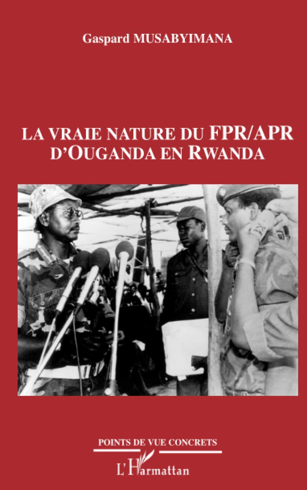 Vraie nature du FPR APR d'Ouganda en Rwanda Law
