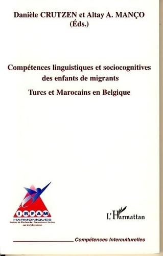 Compétences linguistiques et sociocognitives des enfants de migrant : Turcs et Marocains en Belgique book