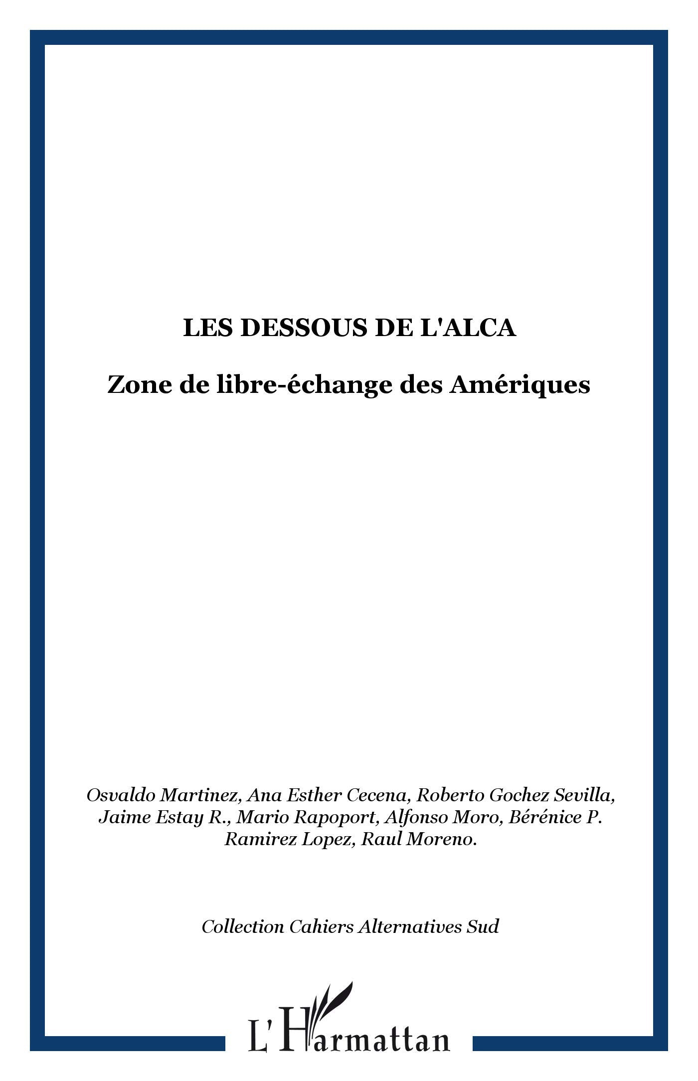 Alternatives Sud, Volume 10 : Les dessous de l'ALCA : Zone de libre-échange des Amériques.Points de vue du Sud book