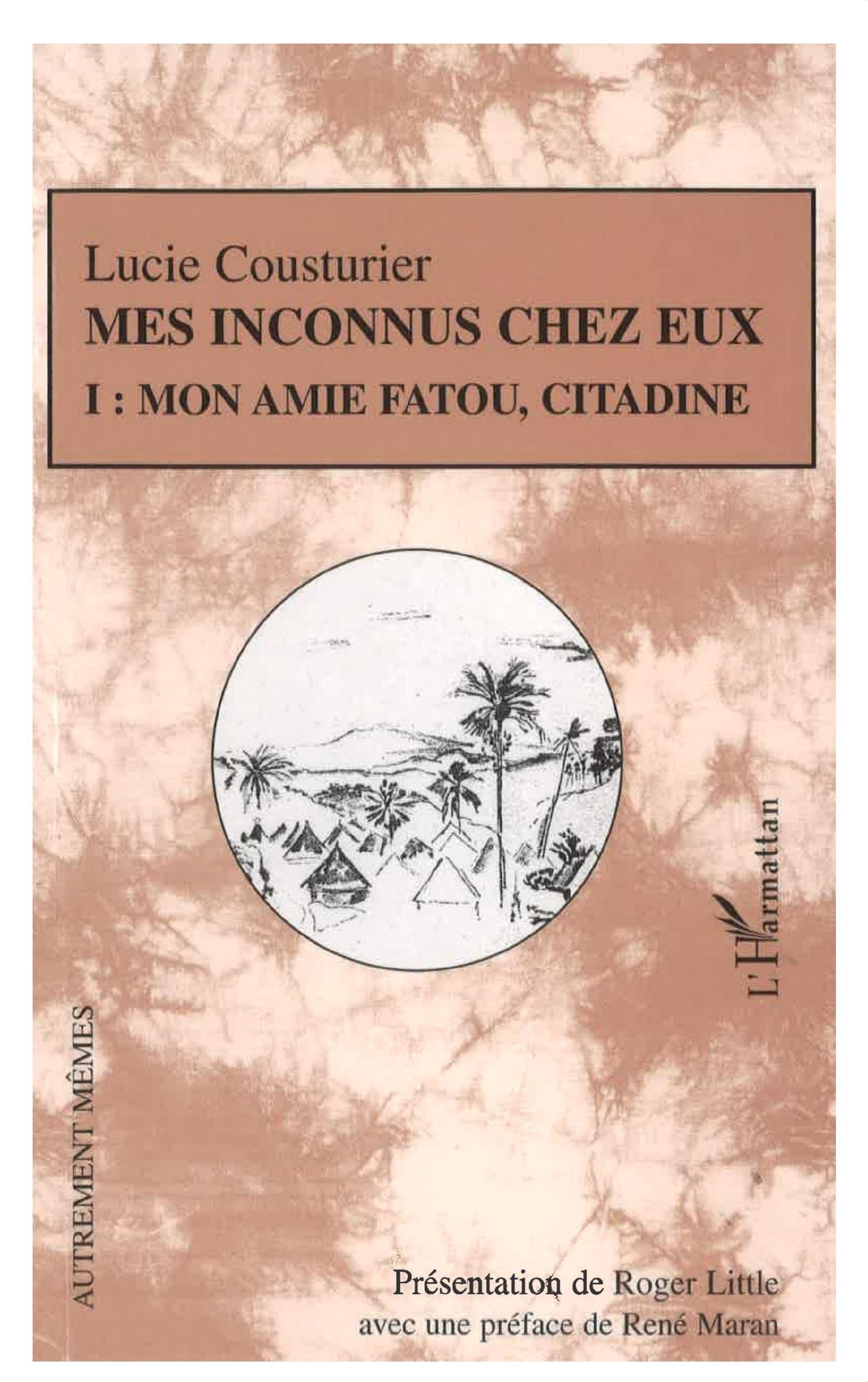 Mes inconnus chez eux: Mon amie Fatou, citadine Tome I book