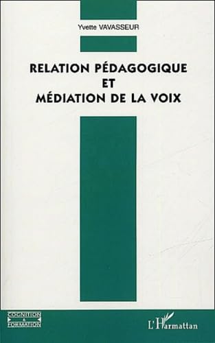 Relation pédagogique et médiation de la voix book