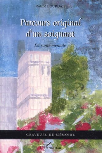Parcours original d'un soignant : En santé mentale book