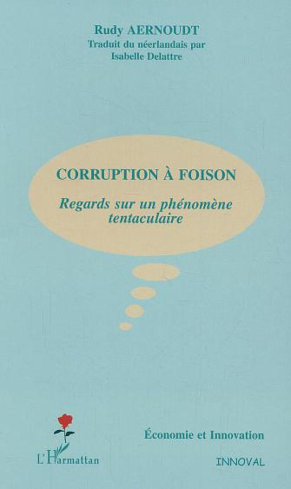 Corruption à foison : Regards sur un phénomène tentaculaire book