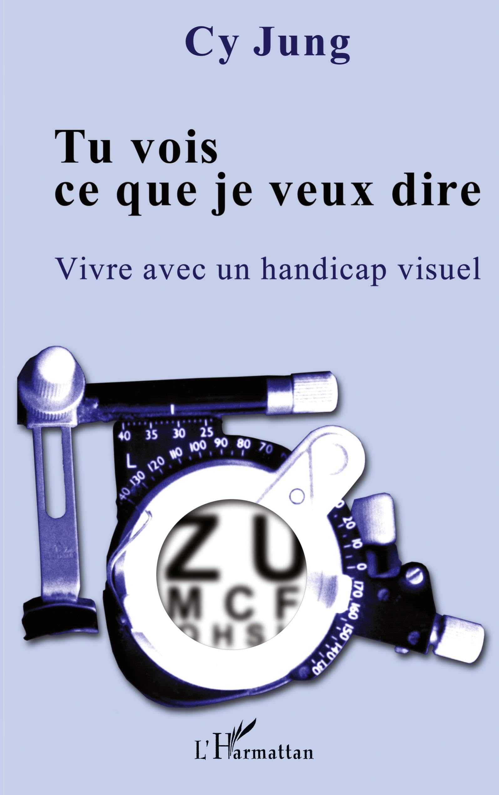Tu vois ce que je veux dire: Vivre avec un handicap visuel Law