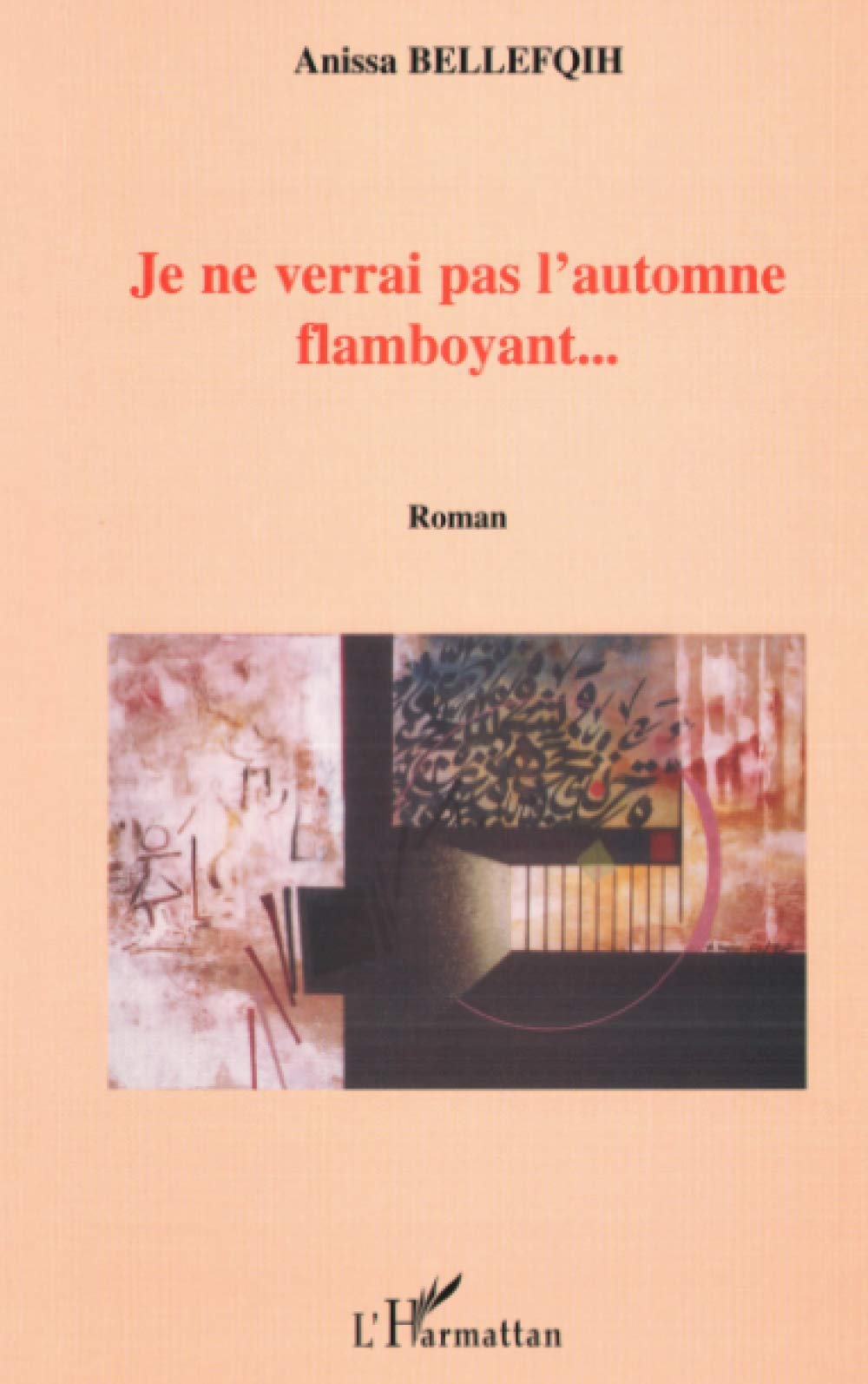 Je ne verrai pas l'automne flamboyant book