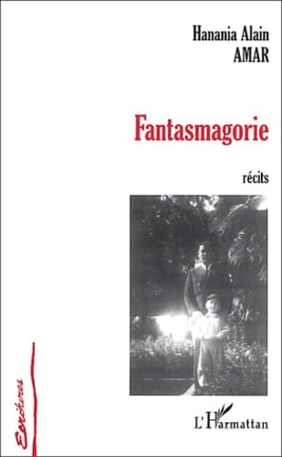 Fantasmagorie : Récits Contemporary literature