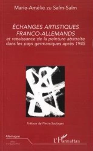 Echanges artistiques franco-allemands et renaissance de la peinture abstraite dans les pays germaniques après 1945 book