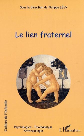 Cahiers de l'Infantile, Tome 2 : Le lien fraternel book