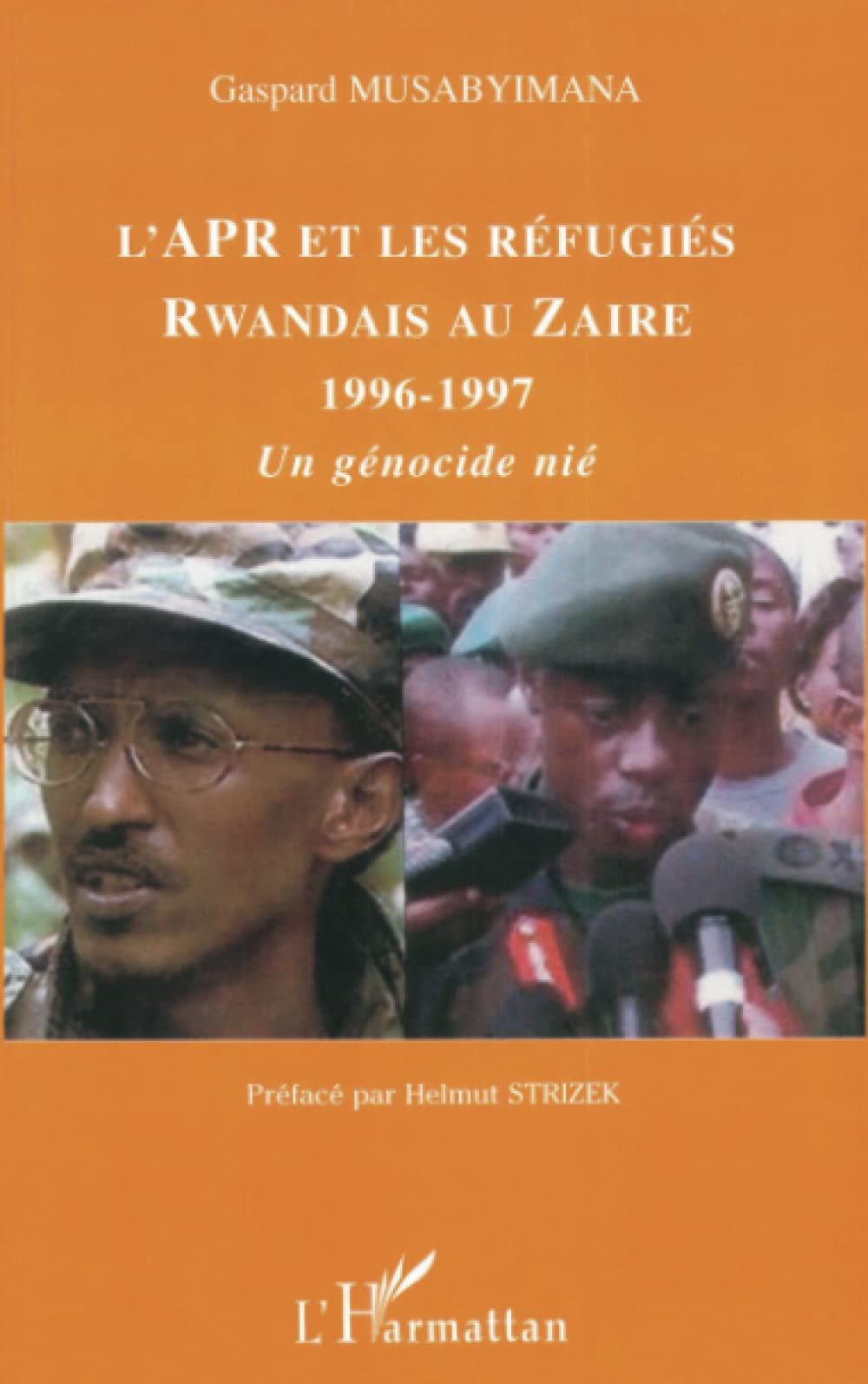 L'APR et les réfugiés rwandais au Zaïre 1996-1997: Un génocide nié book