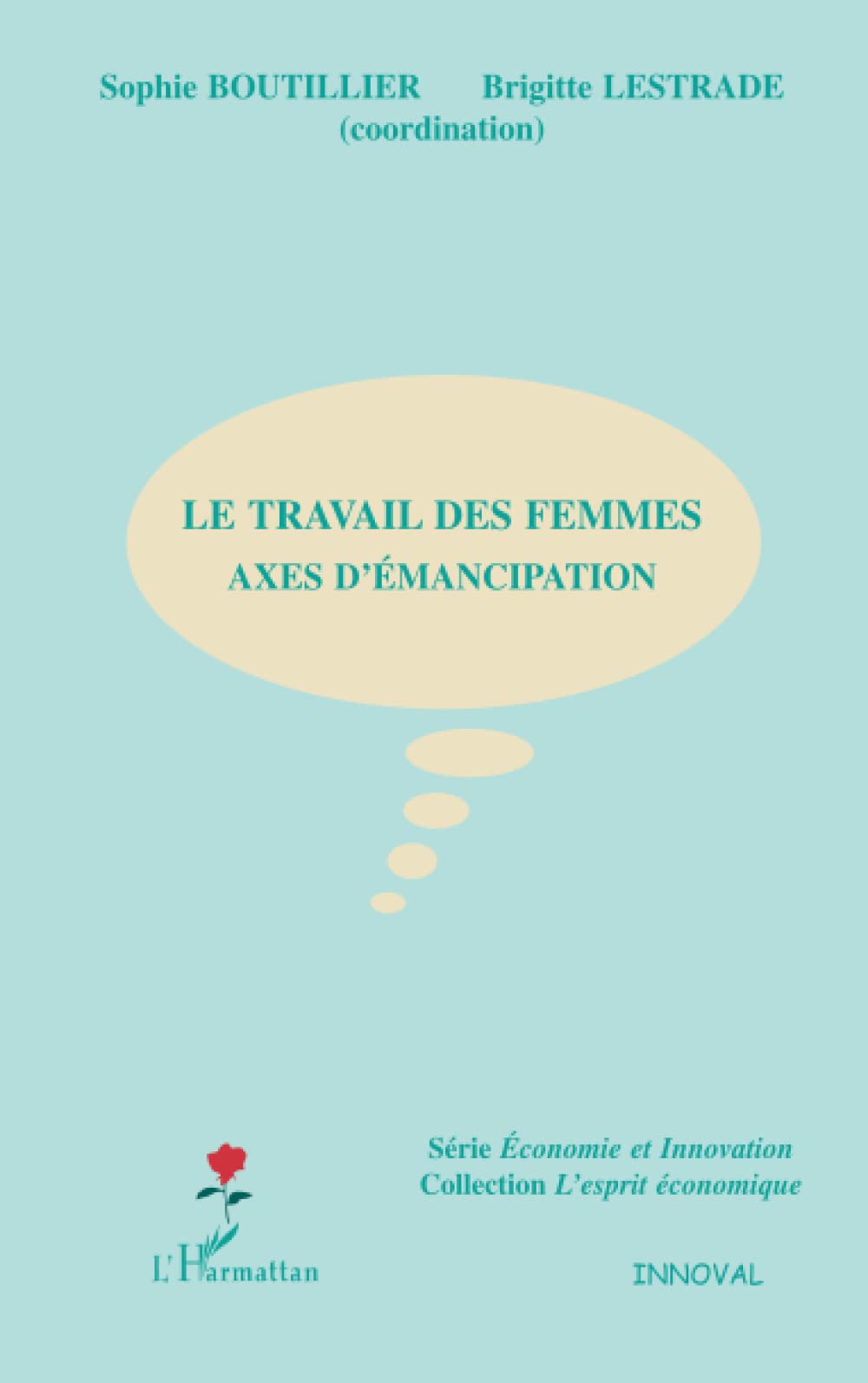 Le travail des femmes: Axes d'émancipation book