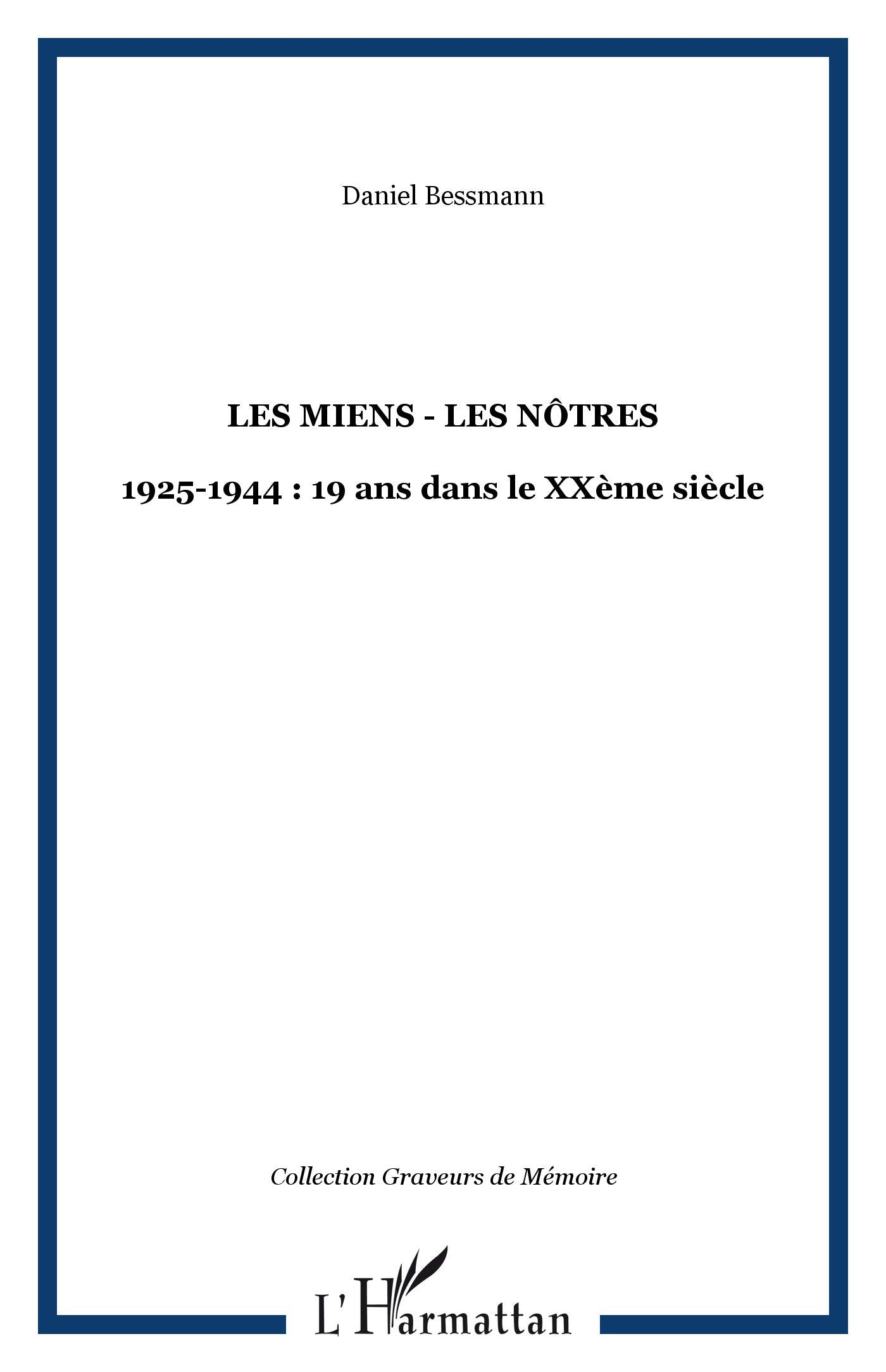Miens les Notres 1925-1944 19 Ans Dans le Xxeme Siecle book