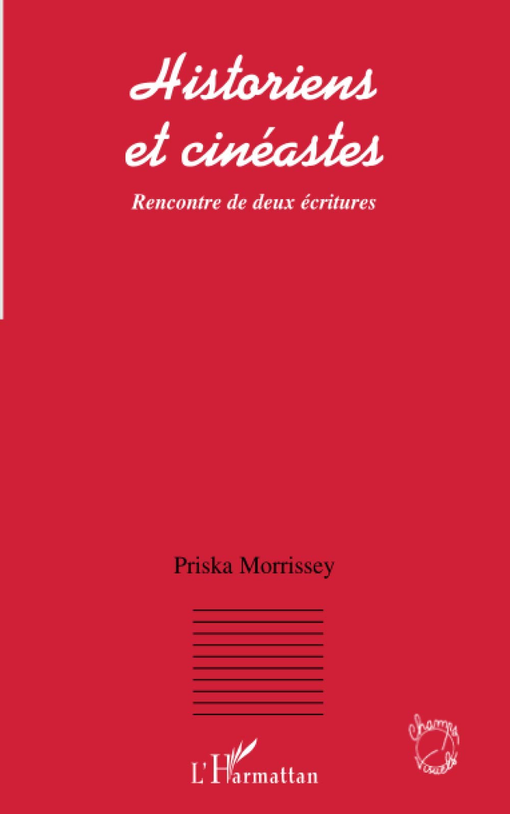 Historiens et cinéastes: Rencontre de deux écritures book