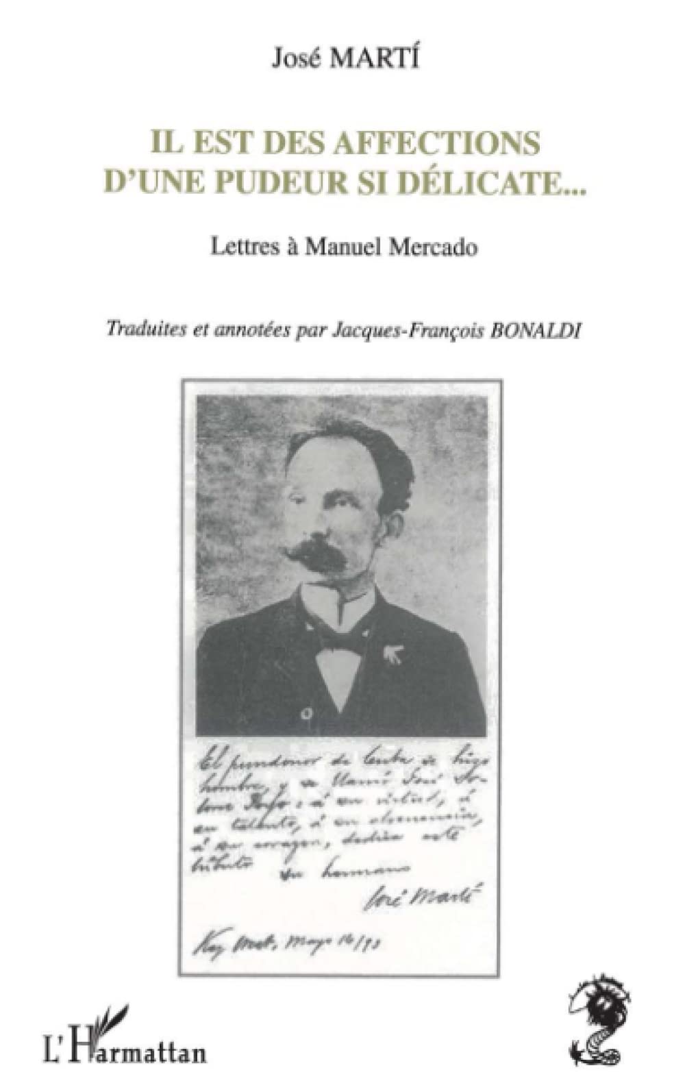 Il est des affections d'une pudeur si délicate: Lettres à Manuel Mercado book