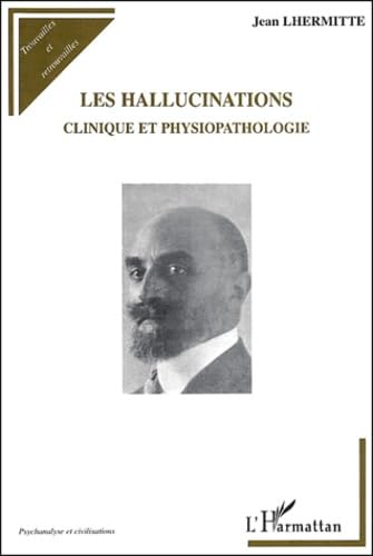 Les hallucinations : Clinique et physiopathologie book