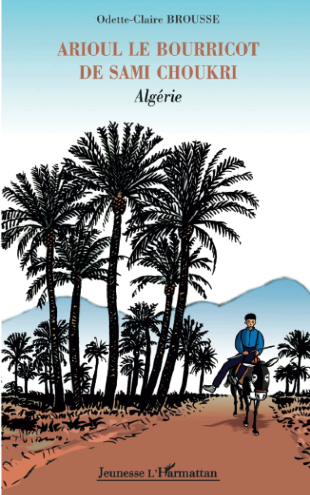 Arioul le bourricot de Sami Choukri: Algérie Books