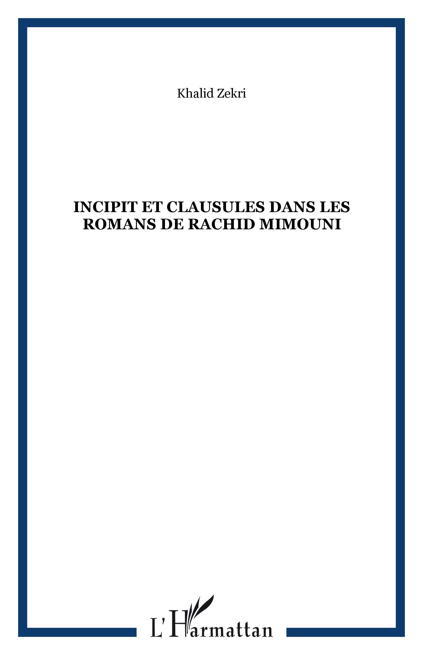 Incipit at clausules dans les romans de Rachid Minouni book