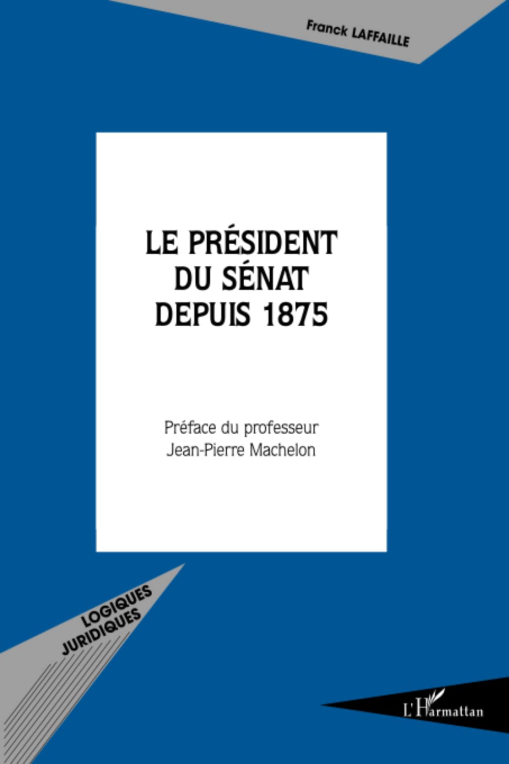 Le président du Sénat depuis 1875 book