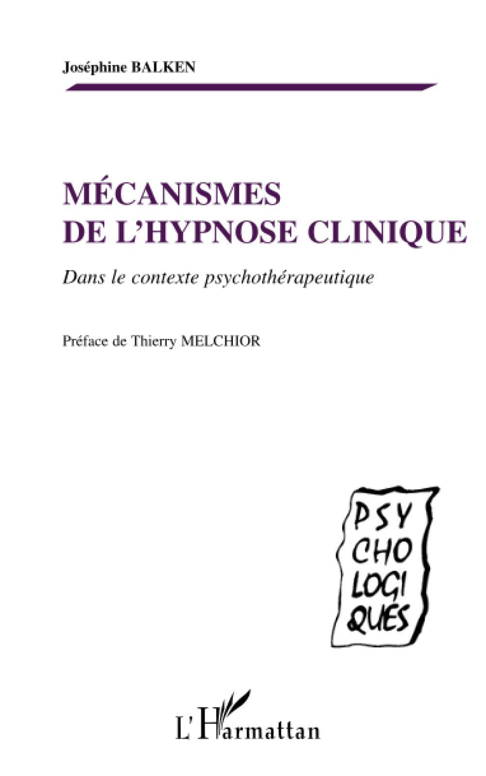 Mécanismes de l'hypnose clinique: Dans le contexte psychothérapeutique Psychology