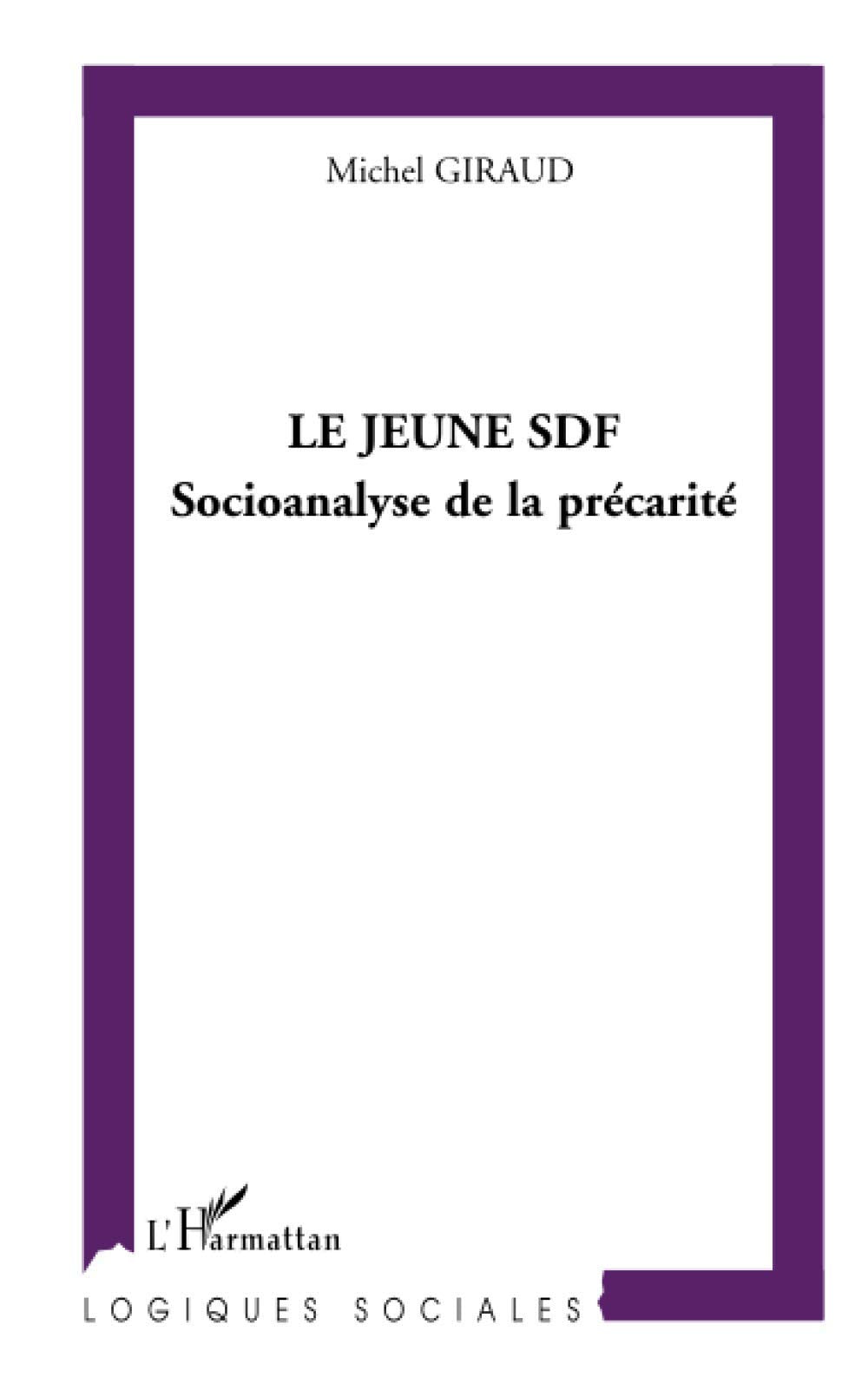 Le jeune SDF: Socioanalyse de la précarité Law
