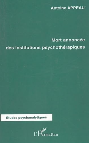 Mort annoncée des institutions psychothérapiques book