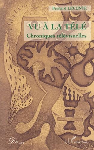 Vu à la télé (Chroniques télévisuelles) : Petites-Toutes petites-Nouvelles mythologies book