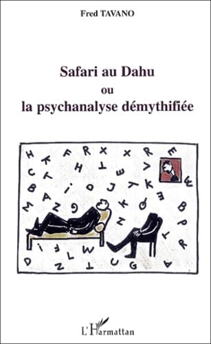 Safari au dahu ou La psychanalyse démythifiée Psychology