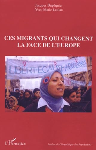 Ces migrants qui changent la face de l'Europe : Actes du colloque ; Paris, les 10 et 11 octobre 2003 book
