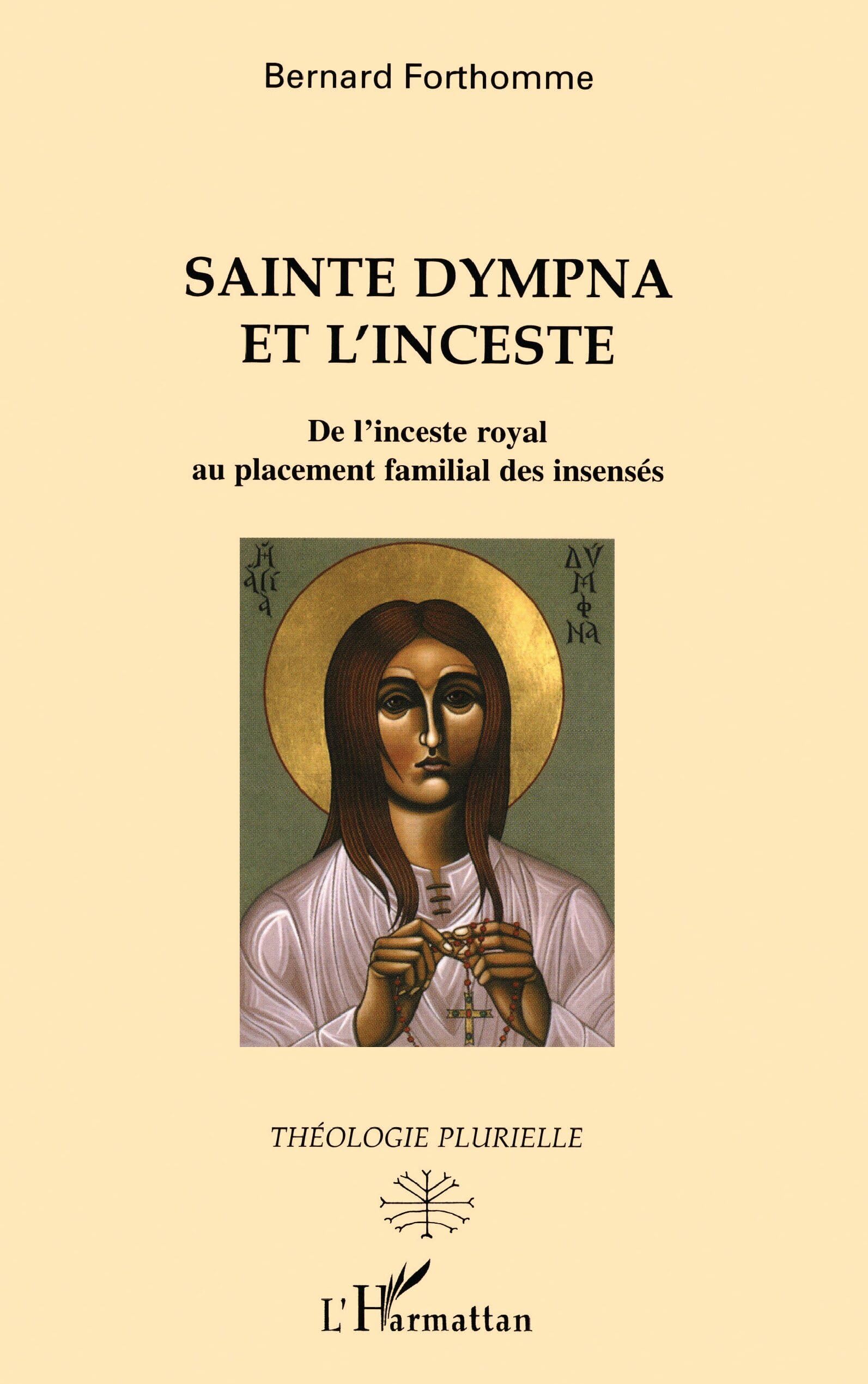 Sainte Dympna et l'inceste : De l'inceste royal au placement familial des insensés book