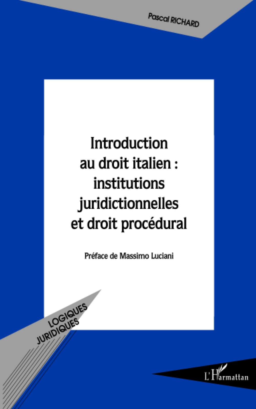 Introduction au droit italien : institutions juridictionnelles et droit procédural Law