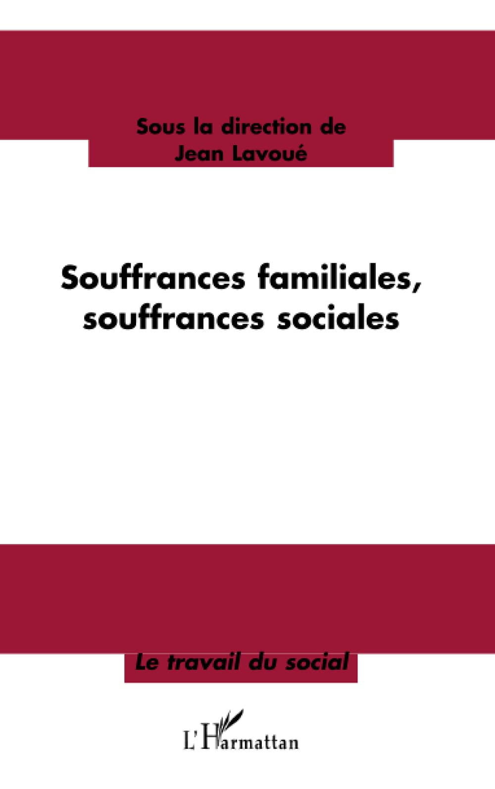 Souffrances familiales, souffrances sociales book