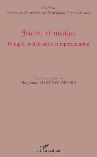 Jeunes et médias: Ethique, socialisation et représentation book