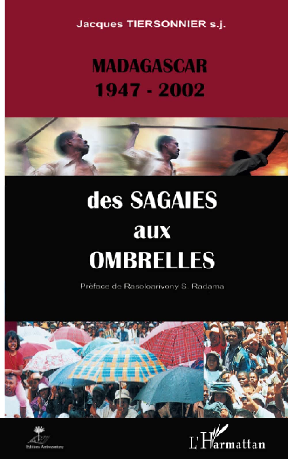 Madagascar 1947-2002 des sagaies aux ombrelles book