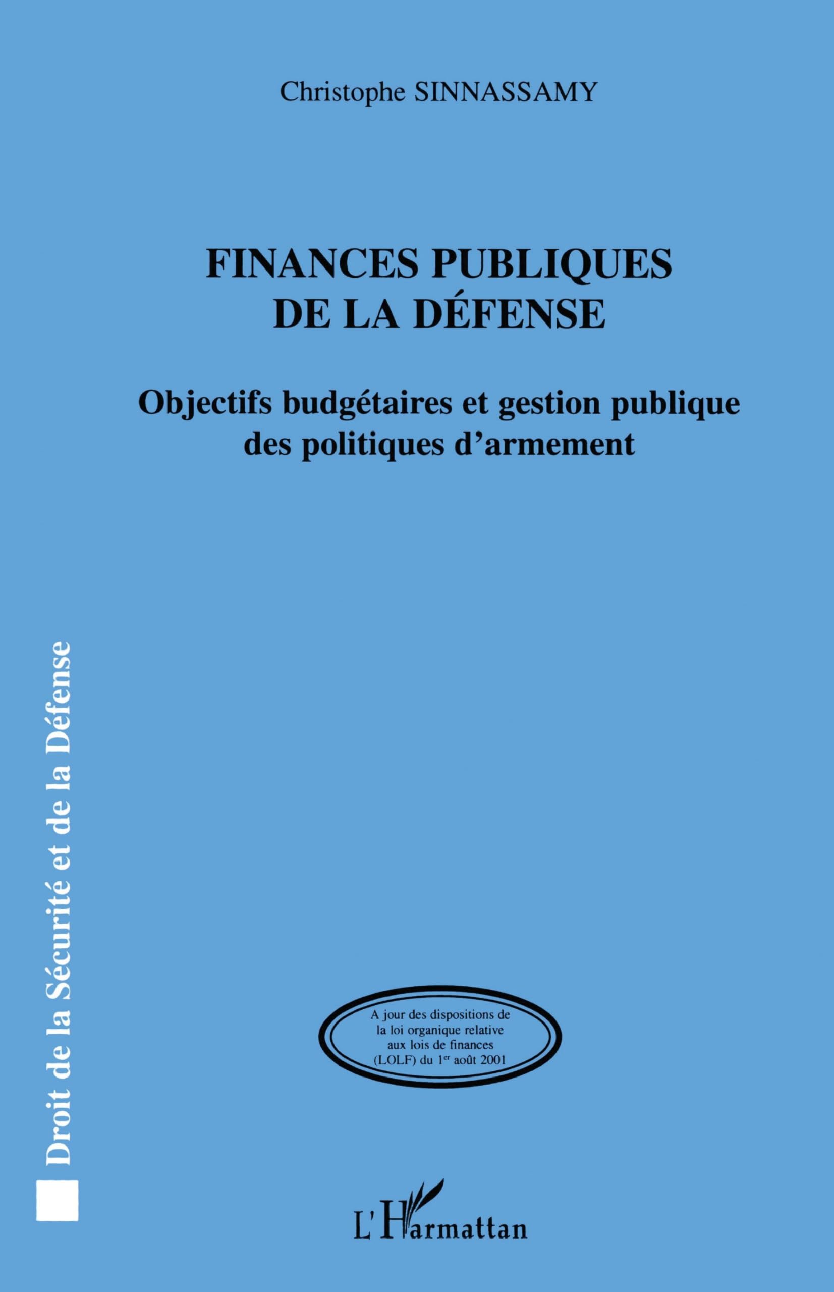 Finances publiques de la défense: Objectifs budgétaires et gestion publique des politiques d'armement book