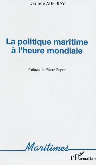 La politique maritime à l'heure mondiale book