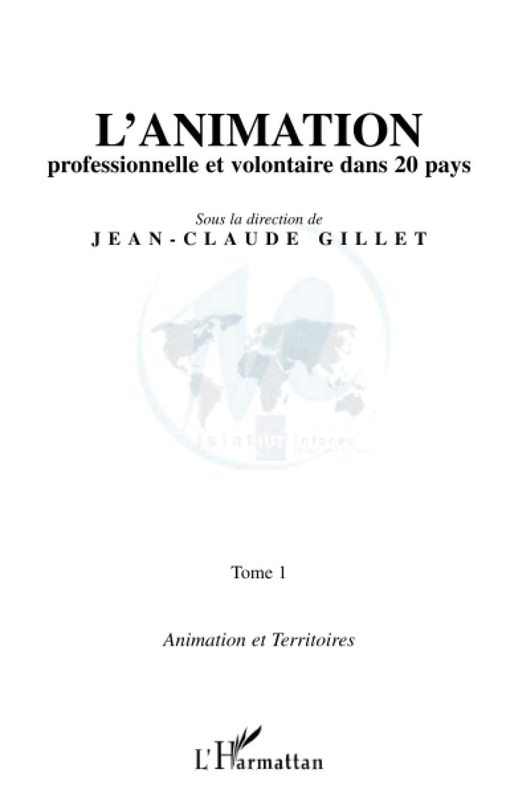 L'animation professionnelle et volontaire dans 20 pays: Tome 1 book