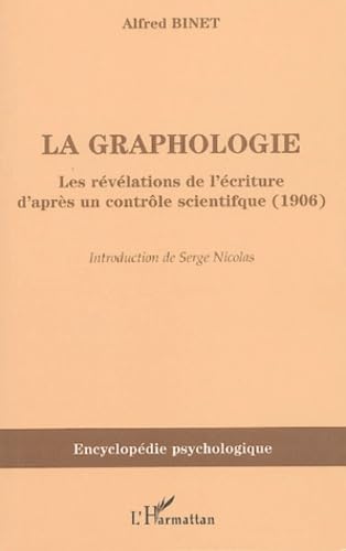 La graphologie : Les révélations de l'écriture d'après un contrôle scientifique (1906) book