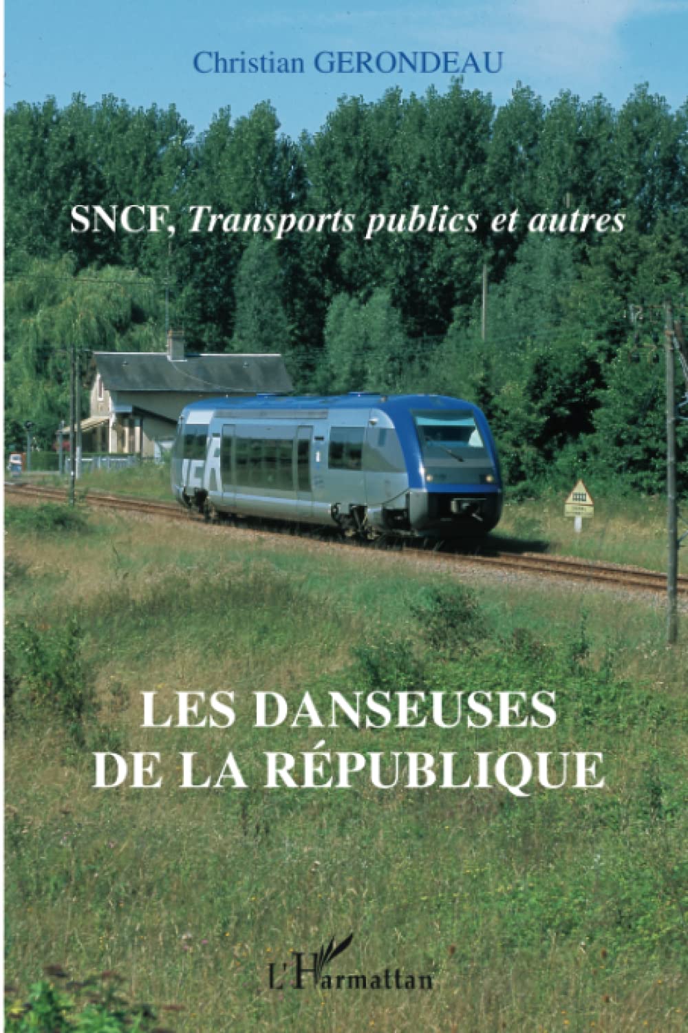 SNCF, Transports publics et autres: Les danseuses de la République Social Sciences