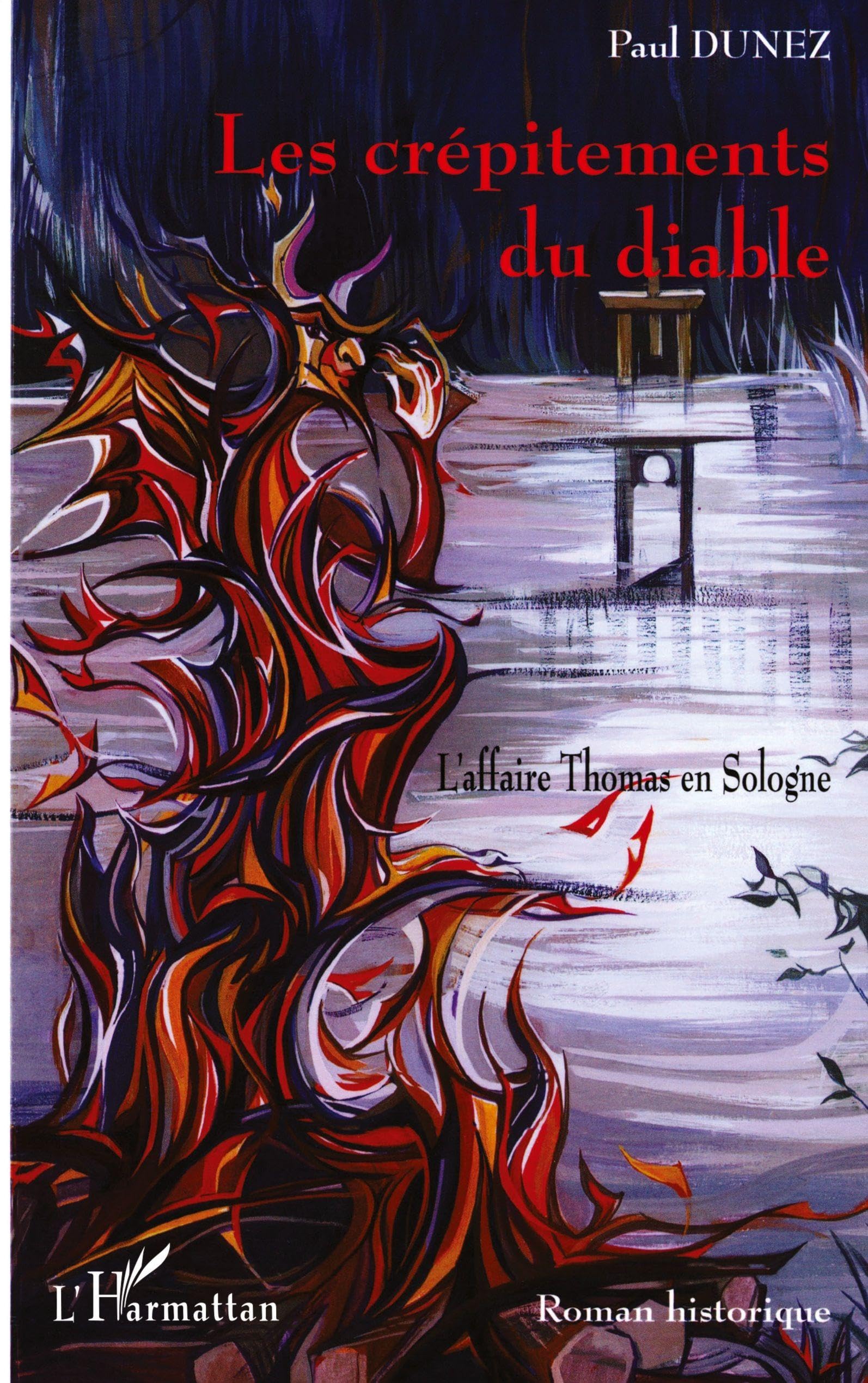Crepitements du Diable l'Affaire Thomas en Sologne book