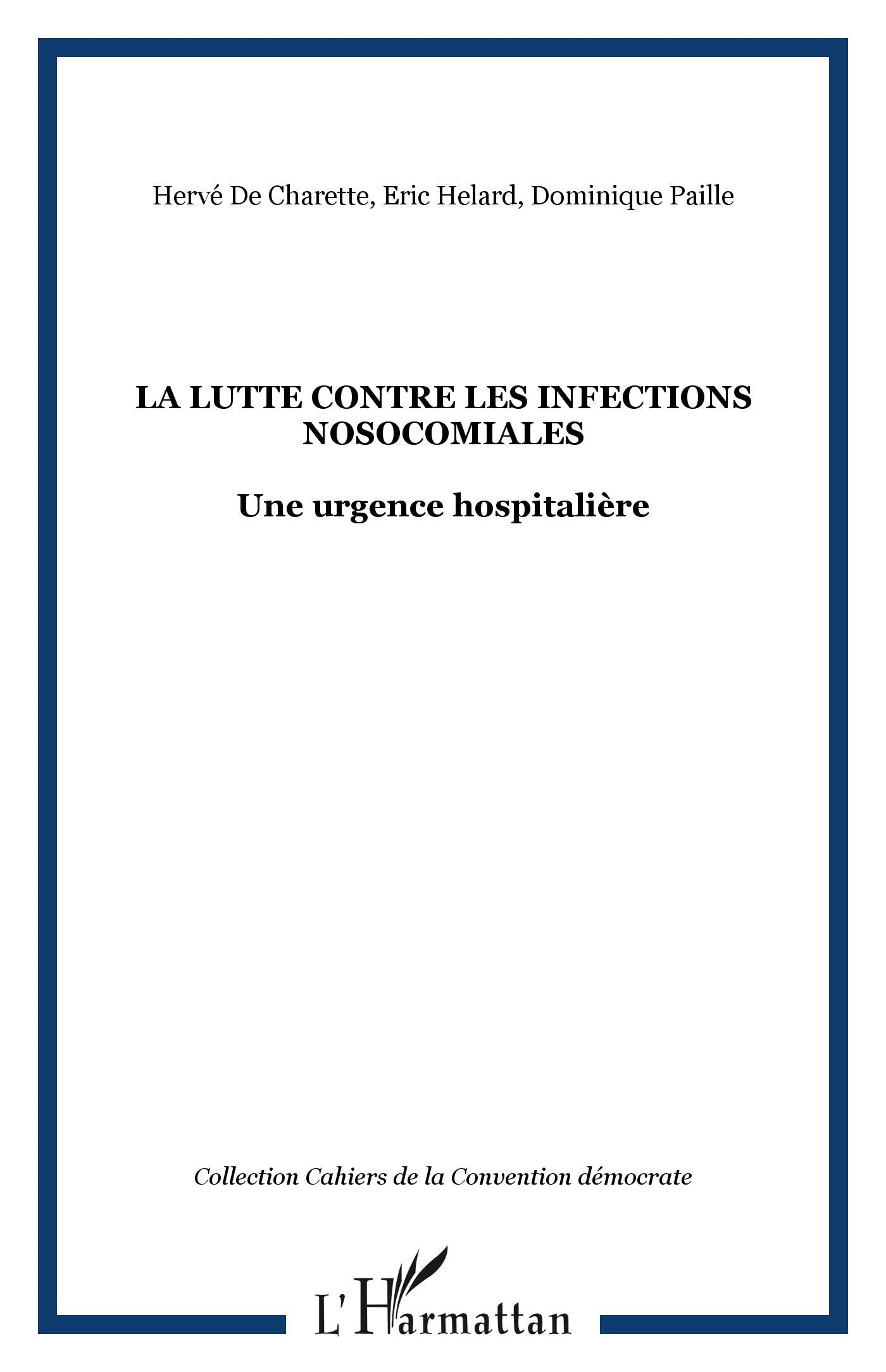 La lutte contre les infections nosocomiales, une urgence hospitalière book