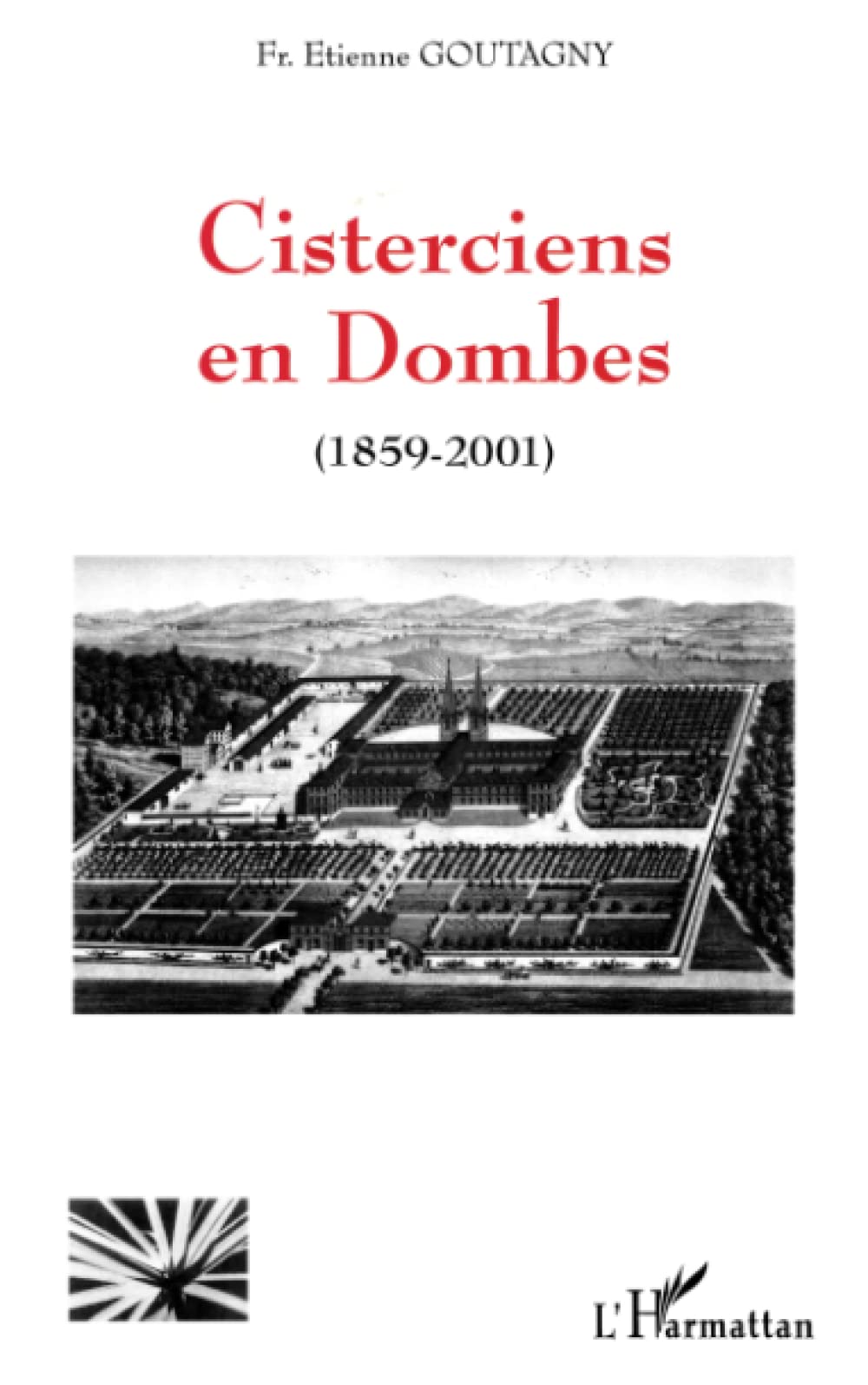 Cisterciens en Dombes (1859-2001) book