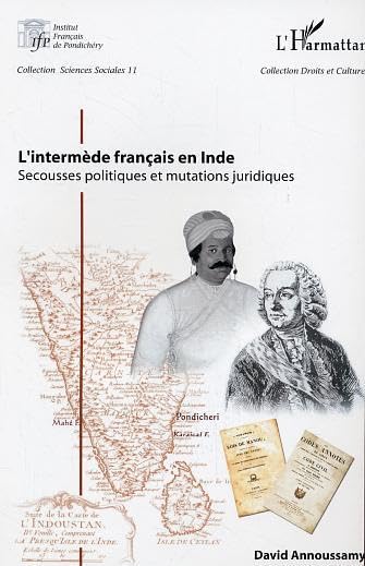 L'intermède français en Inde : Secousses politiques et mutations juridiques book