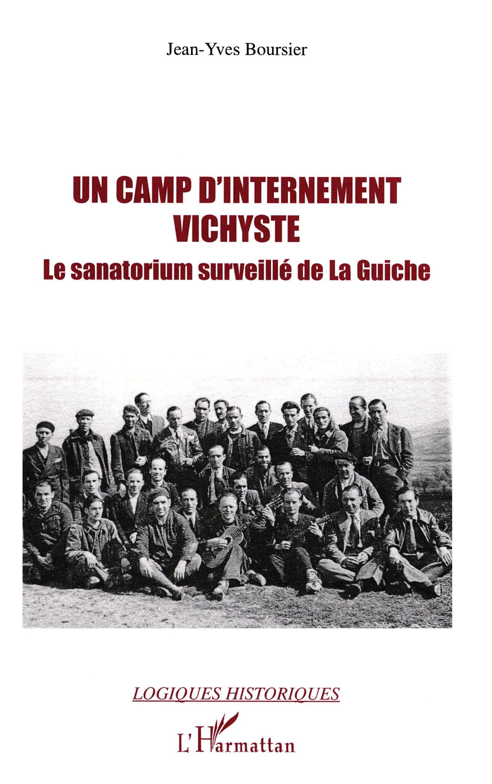 Un camp d'internement vichyste: Le sanatorium surveillé de La Guiche book