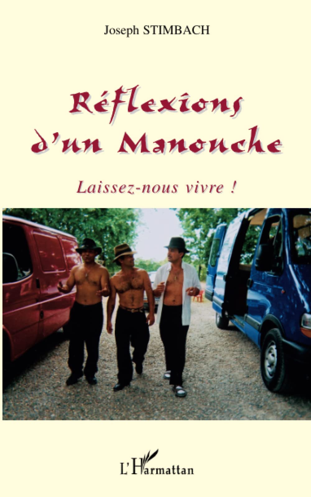 Réflexions d'un Manouche: Laissez-nous vivre! Law