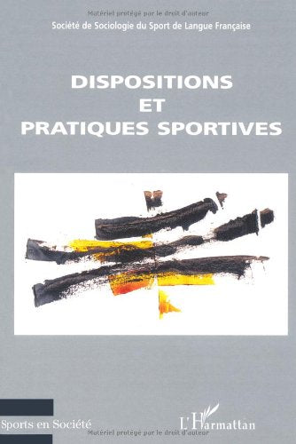 Dispositions et pratiques sportives : débats actuels en sociologie du sport Leisure & Fun