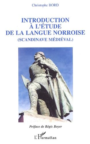 Introduction à l'étude de la langue norroise (Scandinave médiéval) Social Sciences