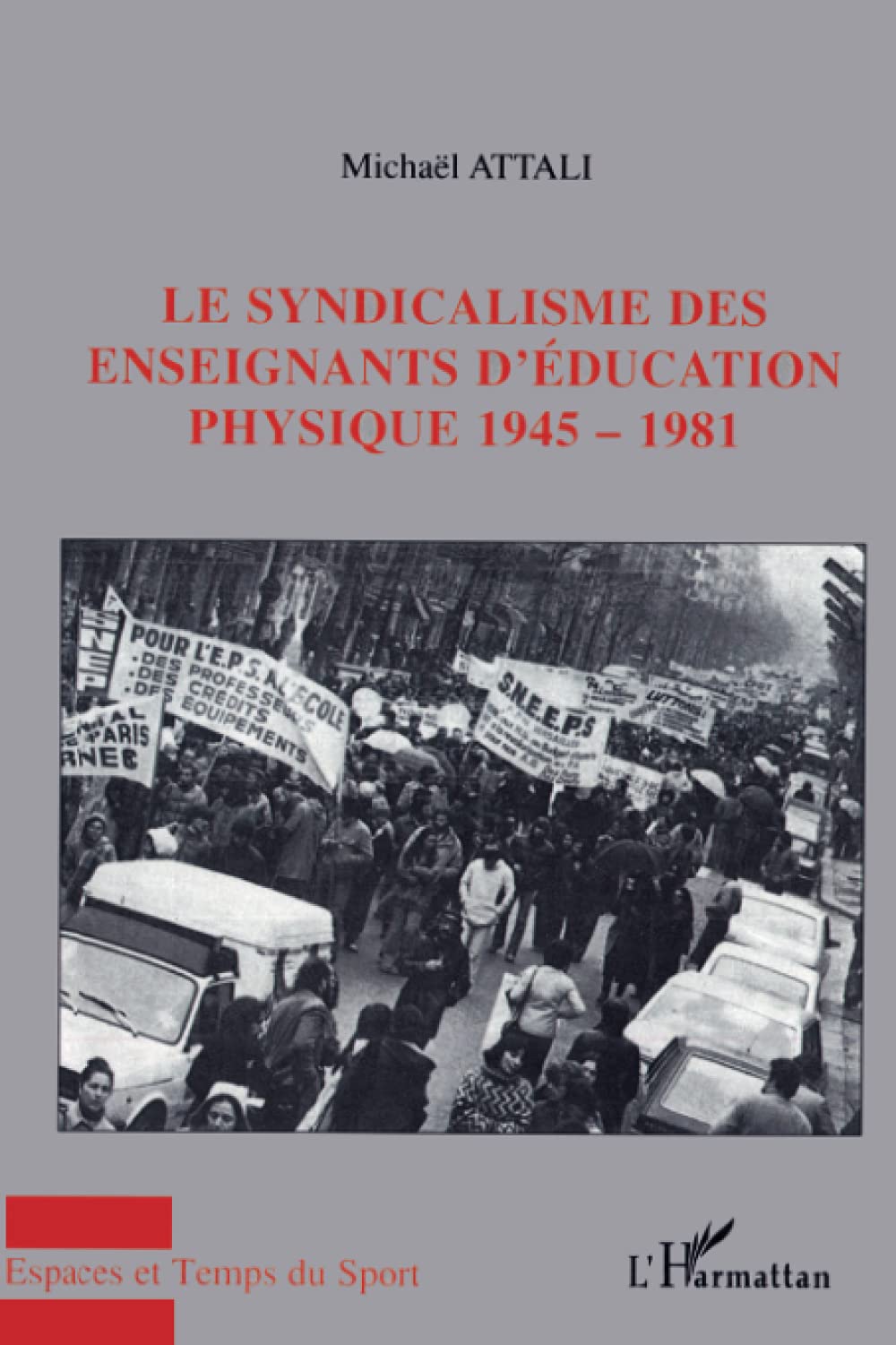 Le syndicalisme des enseignants d'éducation physique 1945-1981 book