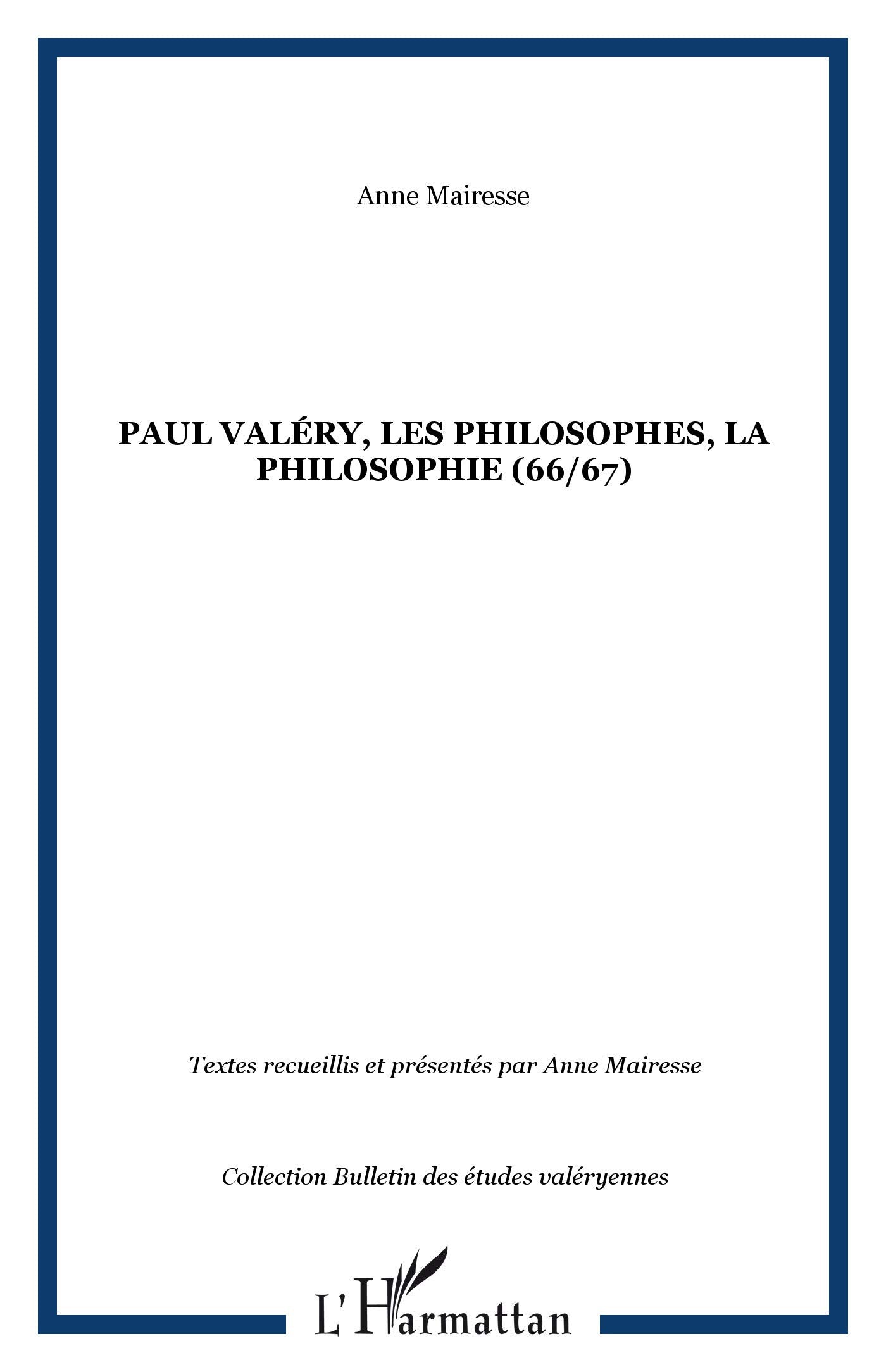 Etudes valéryennes, N° 96/97, 32e année : Paul Valéry, les philosophes, la philosophie Philosophy