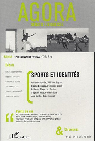 Agora Débats/Jeunesse, N° 37, 3e trimestre : Sports et identités Learning & Reference