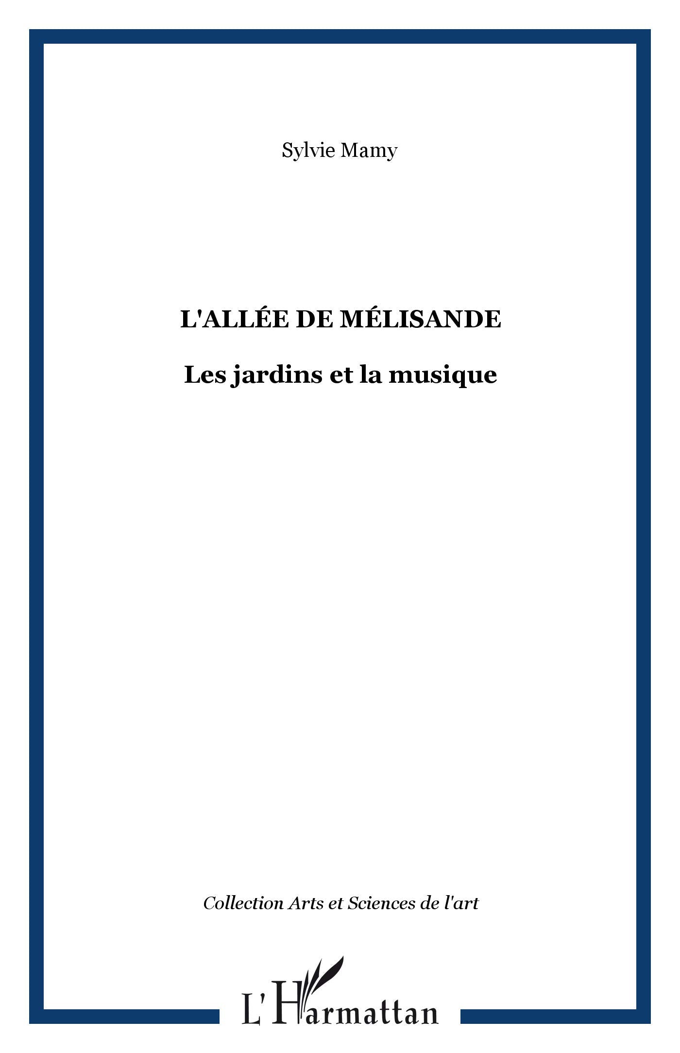 L'Allée de Mélisande : Les jardins et la musique book