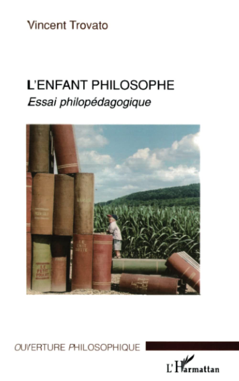 L'enfant philosophe: Essai philopédagogique book